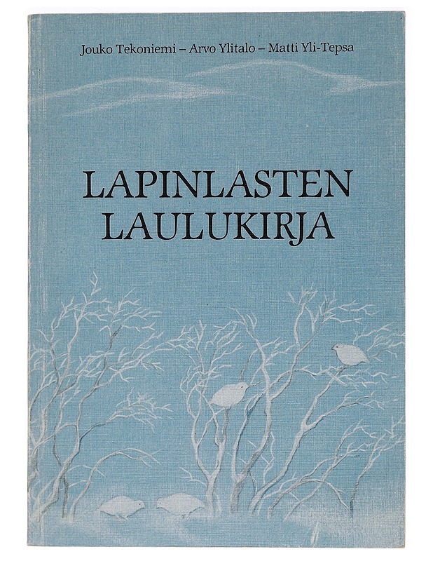 Lapinlasten laulukirja - Matti Yli-Tepsa - Musiikki- ja elokuvakirjat - 10105455167 - 0