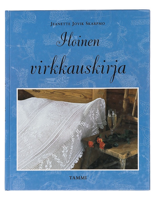Iloinen virkkauskirja - Skarpmo, Jeanette Jovik - Tietokirjat ja oppaat - 10105455193 - 0