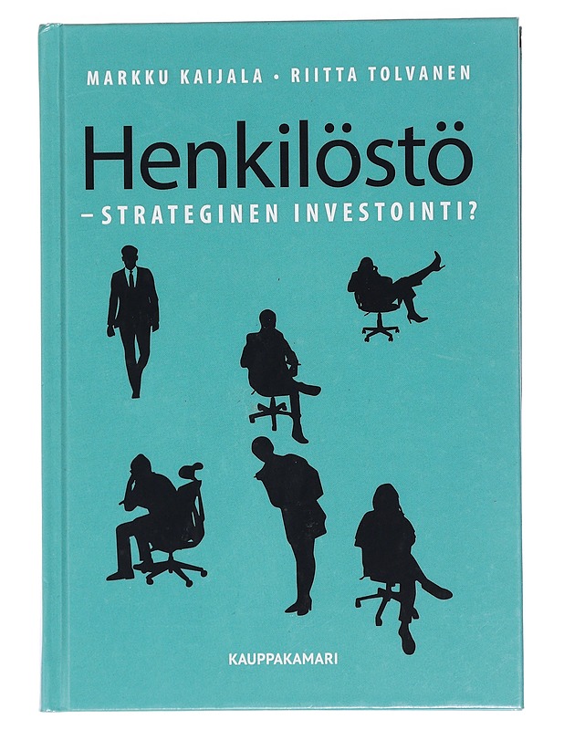 Henkilöstö - strateginen investointi? - Kaijala, Markku - Tietokirjat ja oppaat - 10105455257 - 0