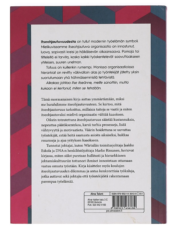 Itseohjautuvuus tuli työpaikoille, mutta kukaan ei kertonut, miten sellainen ollaan - Miia Savaspuro - Tietokirjat ja oppaat - 10105455263 - 1