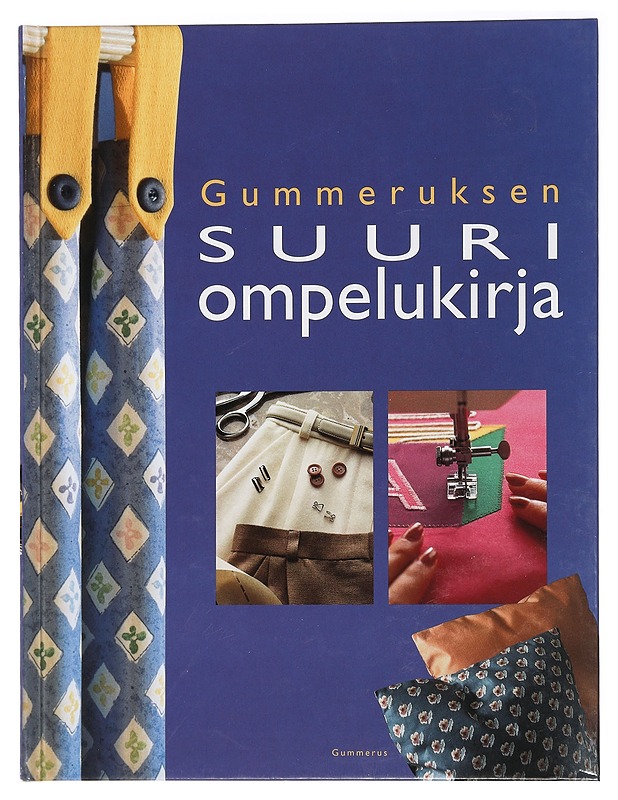 Gummeruksen suuri ompelukirja - Tietokirjat ja oppaat - 10105455267 - 0