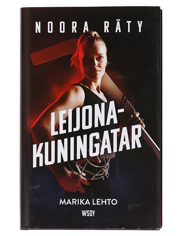 Noora Räty : leijonakuningatar - Marika Lehto - Elämäkerrat ja muistelmat - 10105455306 - 0