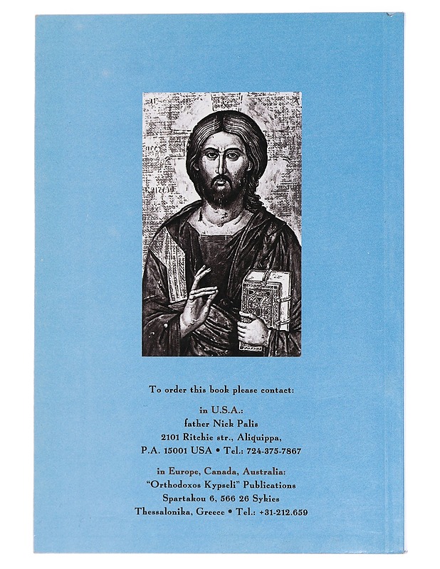 Cousels for life: From the life and teaching of father Epithanios Theodoropoulos - Nicholas Palis - Historiakirjat - 10105455381 - 1