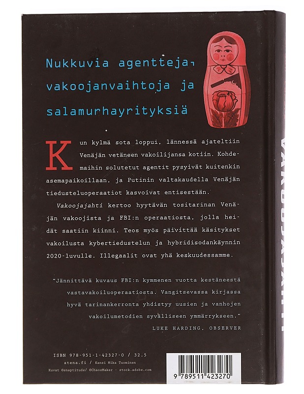 Vakoojajahti : Putinin salaiset agentit ja heidän jäljittäjänsä - Corera, Gordon - Historiakirjat - 10105455456 - 1