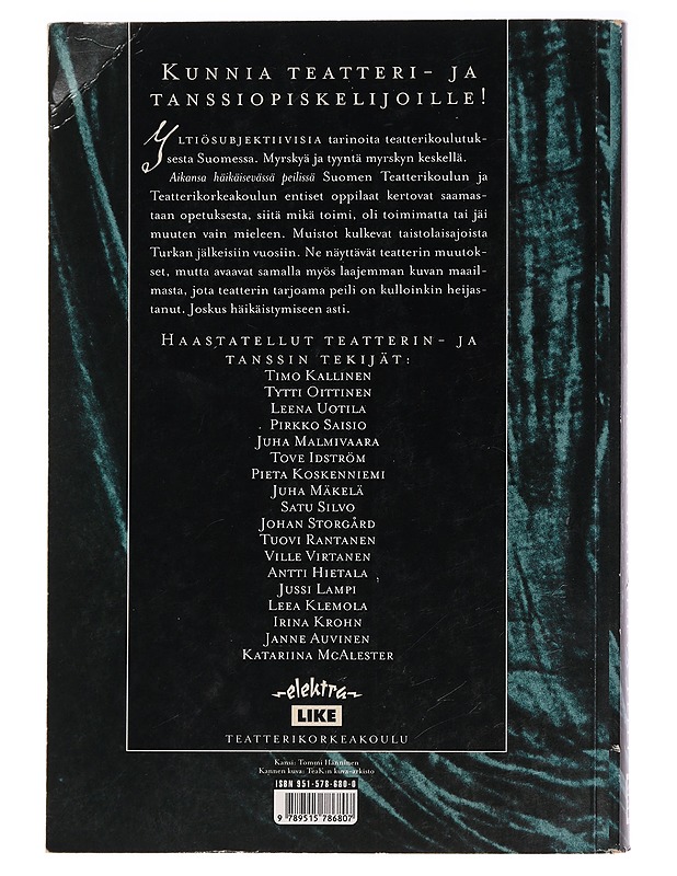 Aikansa häikäisevä peili : teatteri- ja tanssiopiskelijoiden puheenvuoroja - Paavolainen, Pentti - Elämäkerrat ja muistelmat - 10105455473 - 1