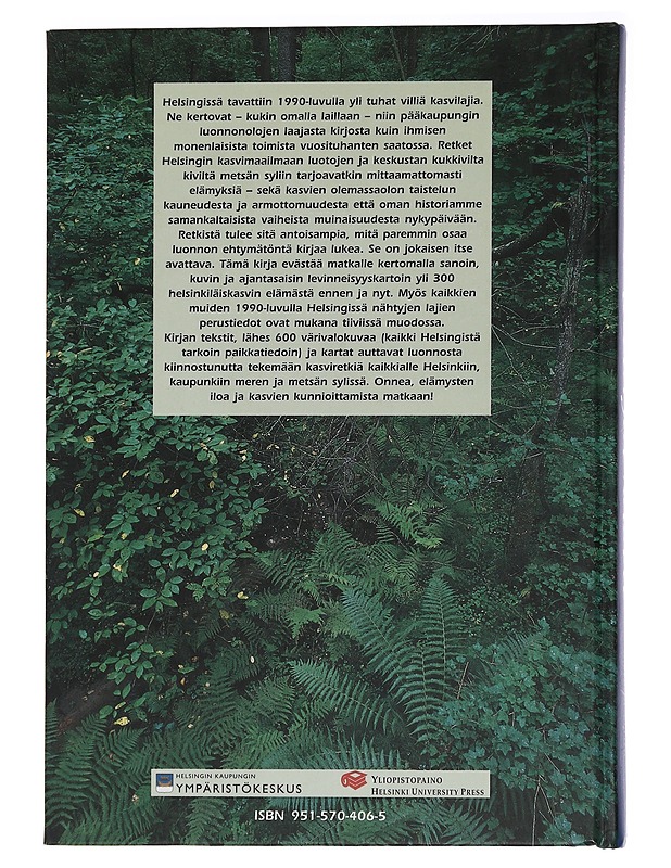 Helsingin kasvit : kukkivilta kiviltä metsän syliin - Kurtto, Arto - Harrastekirjat - 10105455482 - 1
