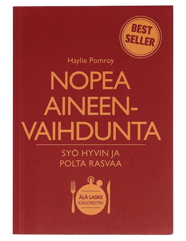 Nopea aineenvaihdunta : syö hyvin ja polta rasvaa - Pomroy, Haylie - Ruokakirjat - 10105455486 - 0