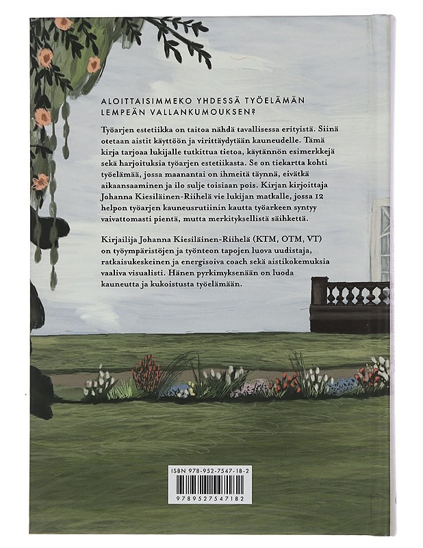Työarjen estetiikka : virittäydy ilolle ja ihmeille työssä - Kiesiläinen-Riihelä, Johanna - Romaanit ja novellit - 10105455502 - 1