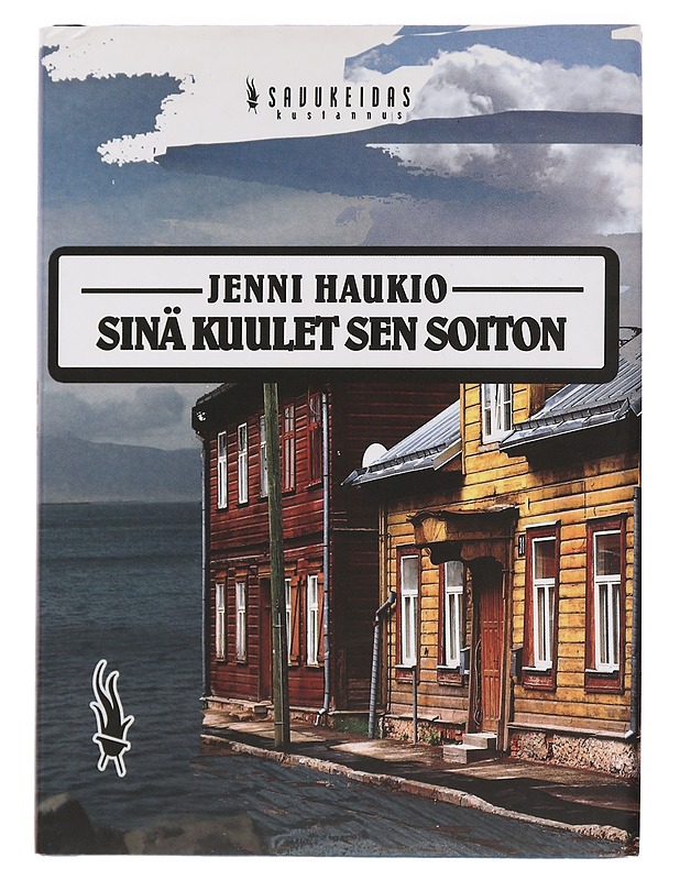 Sinä kuulet sen soiton - Jenni Haukio - Romaanit ja novellit - 10105455568 - 0