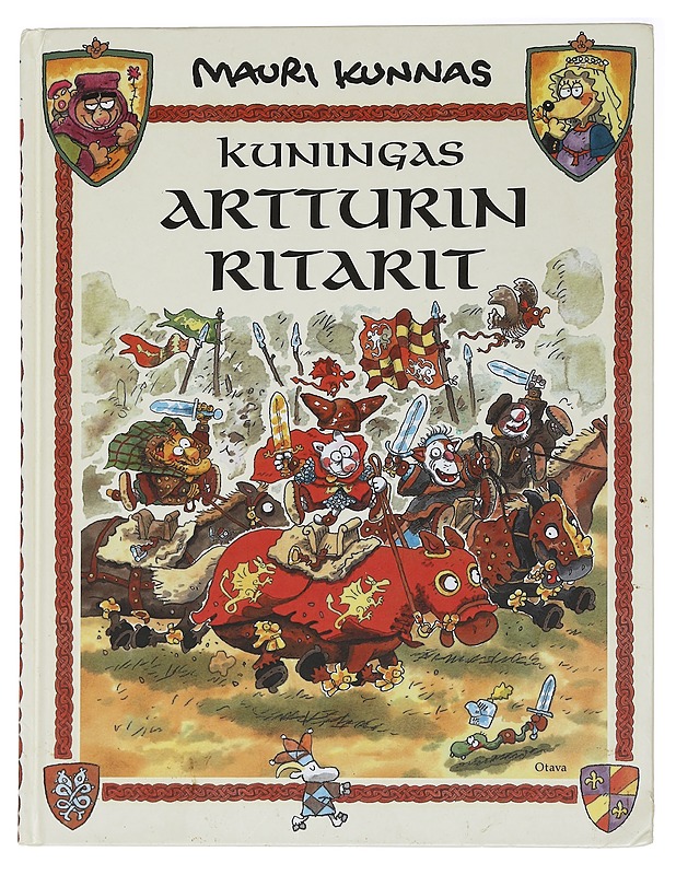 Kuningas Artturin ritarit : kappale kissojen varhaista historiaa - Kunnas, Mauri - Lastenkirjat - 10105455601 - 0