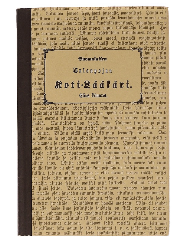 Suomalaisen talonpojan koti-lääkäri : Elias Lönnrot - Romaanit ja novellit - 10105455638 - 0