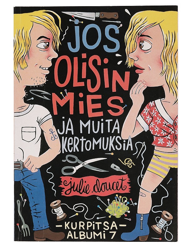 Jos olisin mies ja muita kertomuksia - Doucet, Julie - Sarjakuvat - 10105455656 - 0