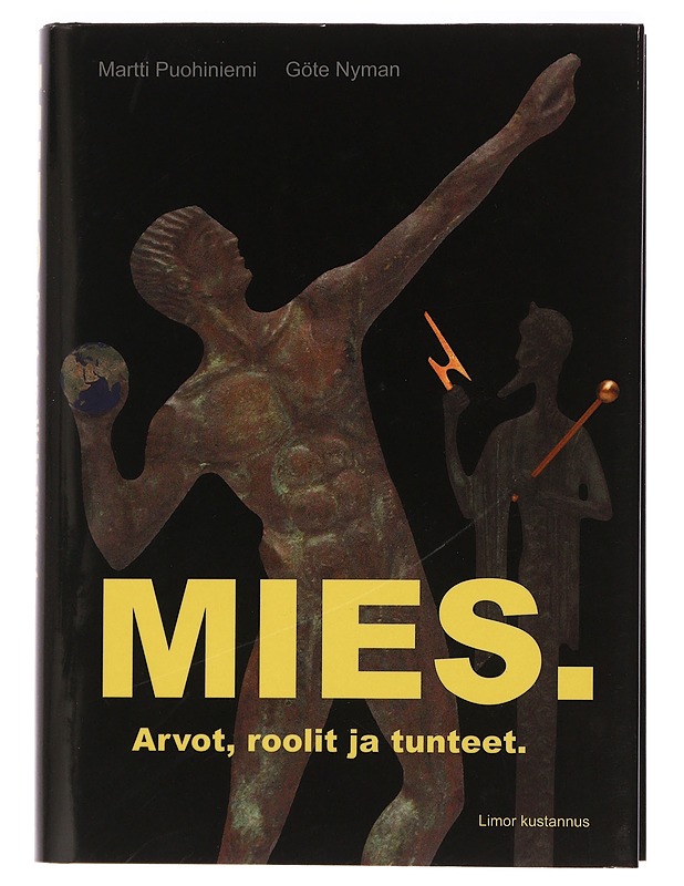 Mies : arvot, roolit ja tunteet - Puohiniemi, Martti - Tietokirjat ja oppaat - 10105455705 - 0