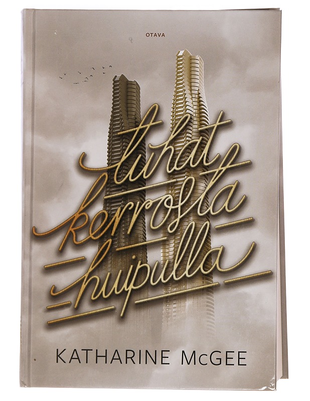 Tuhat kerrosta. [2], Huipulla - McGee, Katharine - Kaunokirjallisuus - 10105455718 - 0