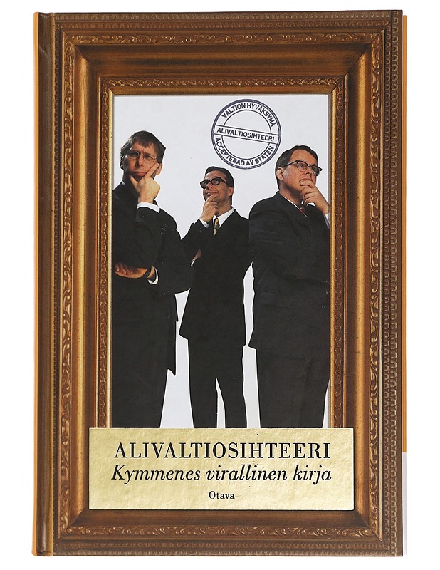 Alivaltiosihteeri : kymmenes virallinen kirja : ei ole täydellisyyden voittanutta 2004-2005 - Frangen, Simo - Romaanit ja novellit - 10105455717 - 0