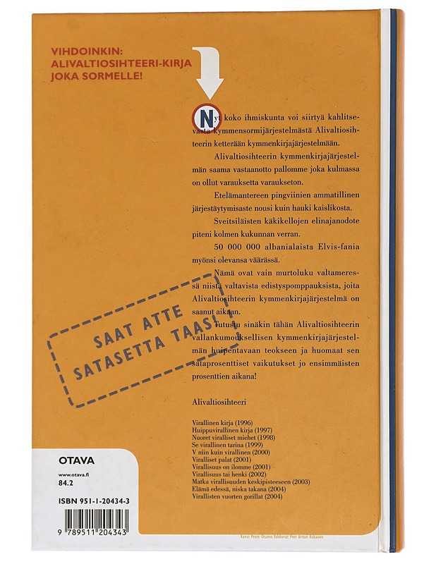 Alivaltiosihteeri : kymmenes virallinen kirja : ei ole täydellisyyden voittanutta 2004-2005 - Frangen, Simo - Romaanit ja novellit - 10105455717 - 1