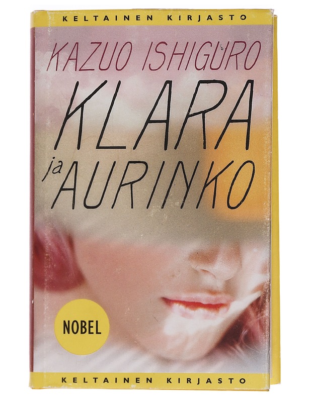 Klara ja aurinko - Ishiguro, Kazuo - Romaanit ja novellit - 10105455730 - 0