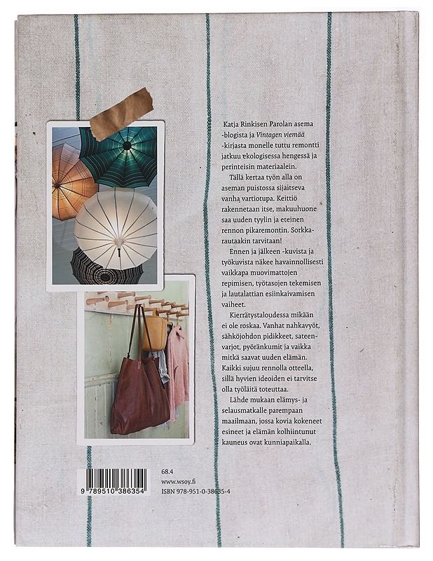 Sormustin ja sorkkarauta : 40 käsityö- ja ekohenkistä projektia Parolan asemalta - Rinkinen, Katja - Tietokirjat ja oppaat - 10105455733 - 1