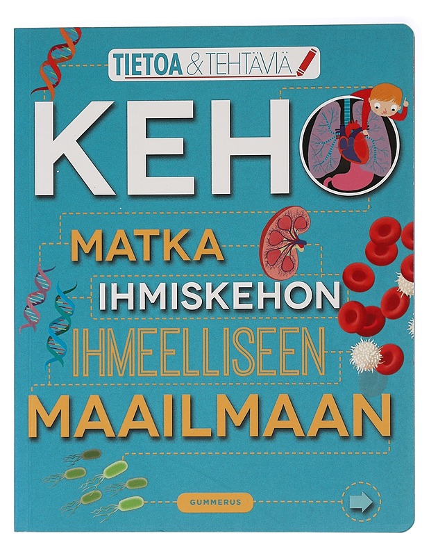 Keho : matka ihmiskehon ihmeelliseen maailmaan - Claybourne, Anna - Lastenkirjat - 10105455735 - 0