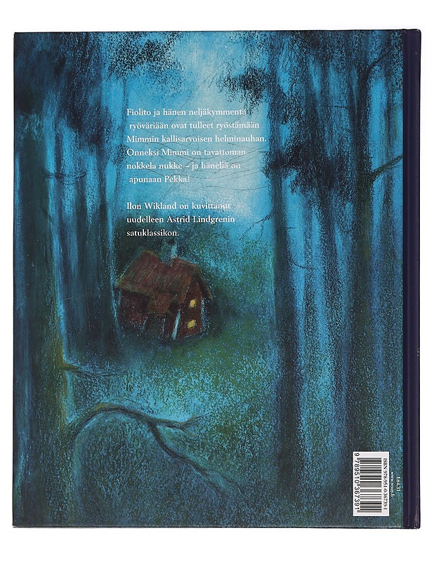 Metsässä ei ole ryöväreitä - Lindgren, Astrid - Lastenkirjat - 10105455738 - 1