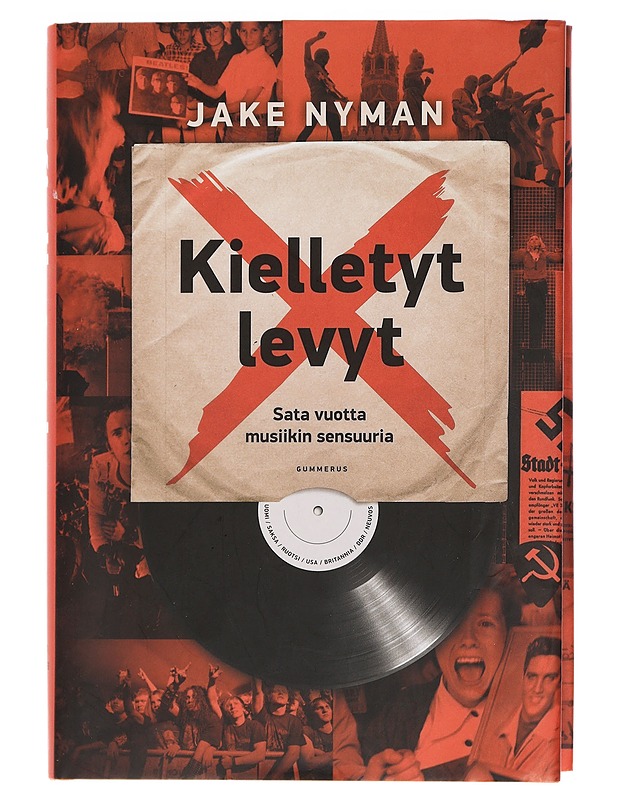Kielletyt levyt : sata vuotta musiikin sensuuria - Nyman, Jake - Historiakirjat - 10105455753 - 0