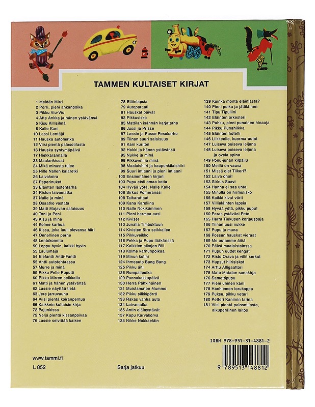 Pajunkissa - Brown, Margaret Wise - Lastenkirjat - 10105455773 - 1