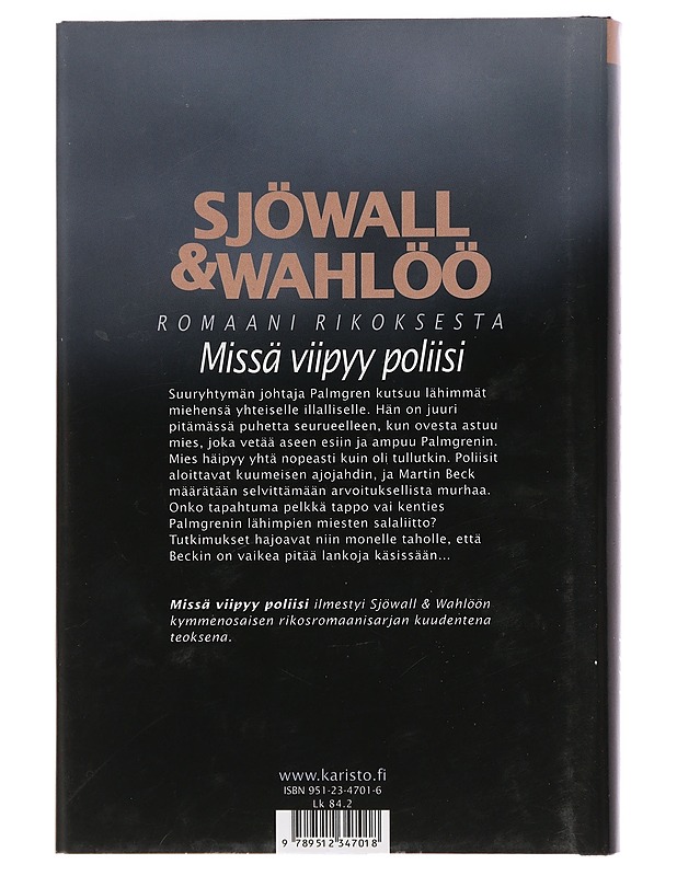 Missä viipyy poliisi : romaani rikoksesta - Sjöwall, Maj - Romaanit ja novellit - 10105455777 - 1