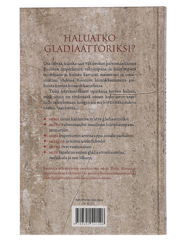 Gladiaattori : roomalaisen taistelijan käsikirja - Matyszak, Philip - Tietokirjat ja oppaat - 10105455799 - 1