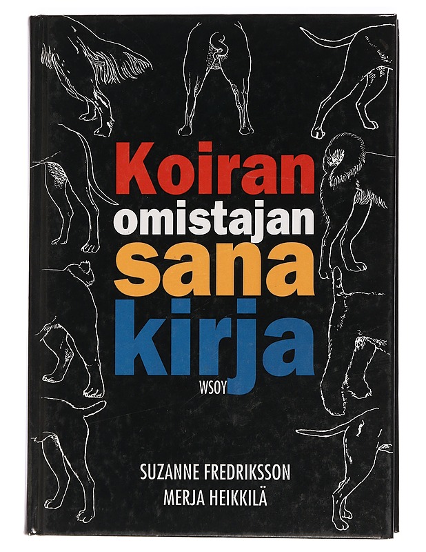 Koiranomistajan Sanakirja - Fredriksson, Suzanne - Tietokirjat ja oppaat - 10105455870 - 0