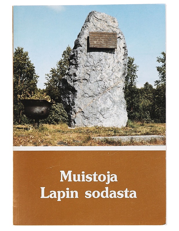 Muistoja Lapin sodasta : Sotasokeat ry:n kevätjulkaisu 1985 - Ahto, Sampo - Elämäkerrat ja muistelmat - 10105455884 - 0