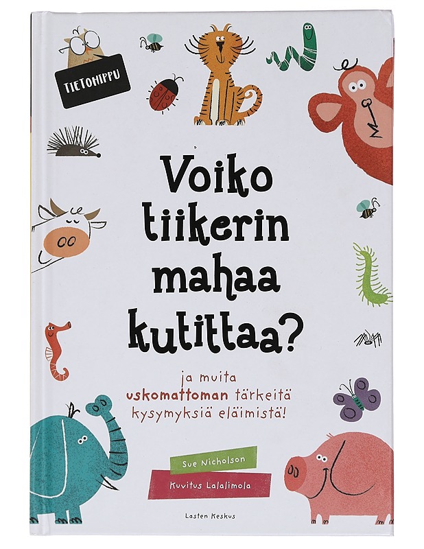 Voiko tiikerin mahaa kutittaa? - Nicholson, Sue - Lastenkirjat - 10105455899 - 0