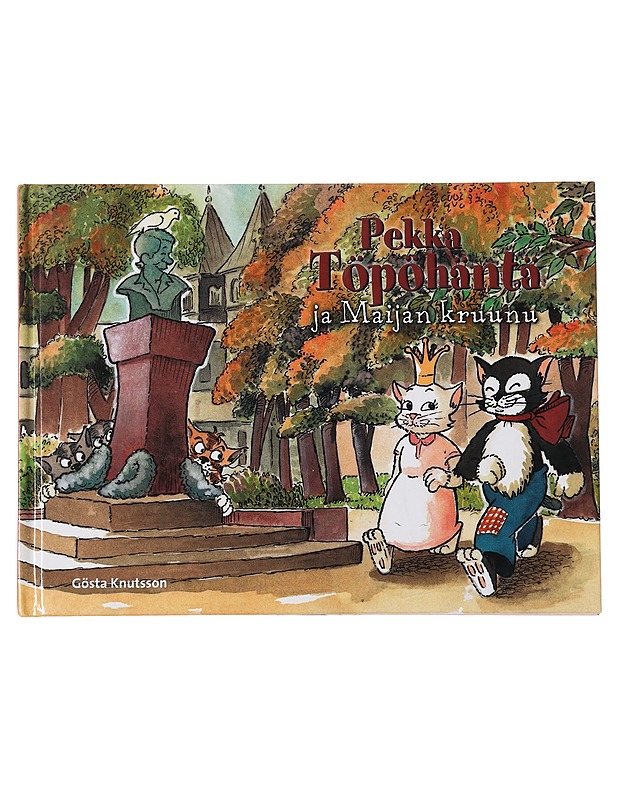 Pekka Töpöhäntä ja Maijan kruunu - Knutsson, Gösta - Lastenkirjat - 10105455907 - 0