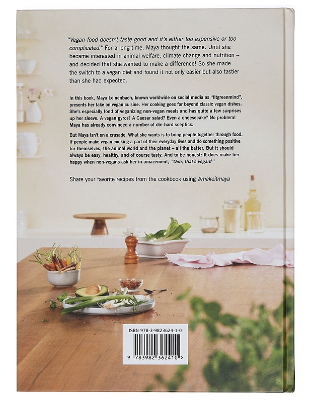 Ooh, that's vegan? : make it Maya : 50 ways to surprise your friends and family with vegan food - Leinenbach, Maya - Ruokakirjat - 10105455937 - 1