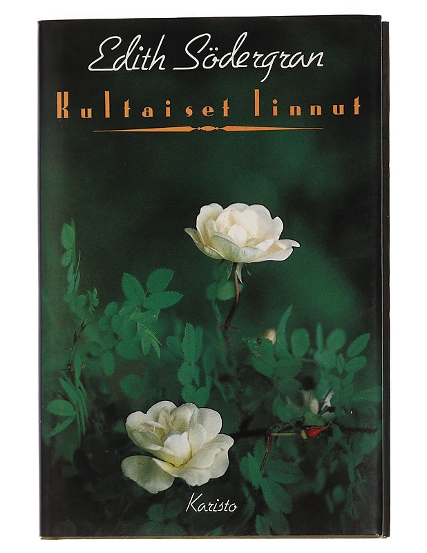 Kultaiset linnut - Södergran, Edith - Tietokirjat ja oppaat - 10105455964 - 0