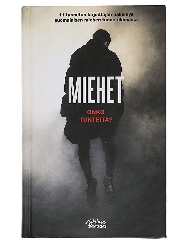 Miehet : onko tunteita? - Tihinen, Juha-Heikki - Tietokirjat ja oppaat - 10105456031 - 0