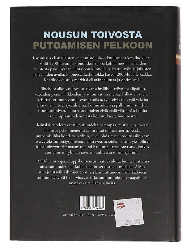 Keskiluokan nousu, lasku ja pelot - Juha Siltala - Tietokirjat - 10105456054 - 1