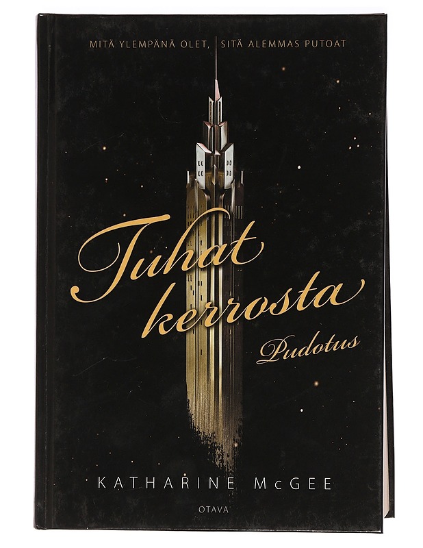 Tuhat kerrosta. [1], Pudotus - McGee, Katharine - Nuorten kirjat - 10105456086 - 0