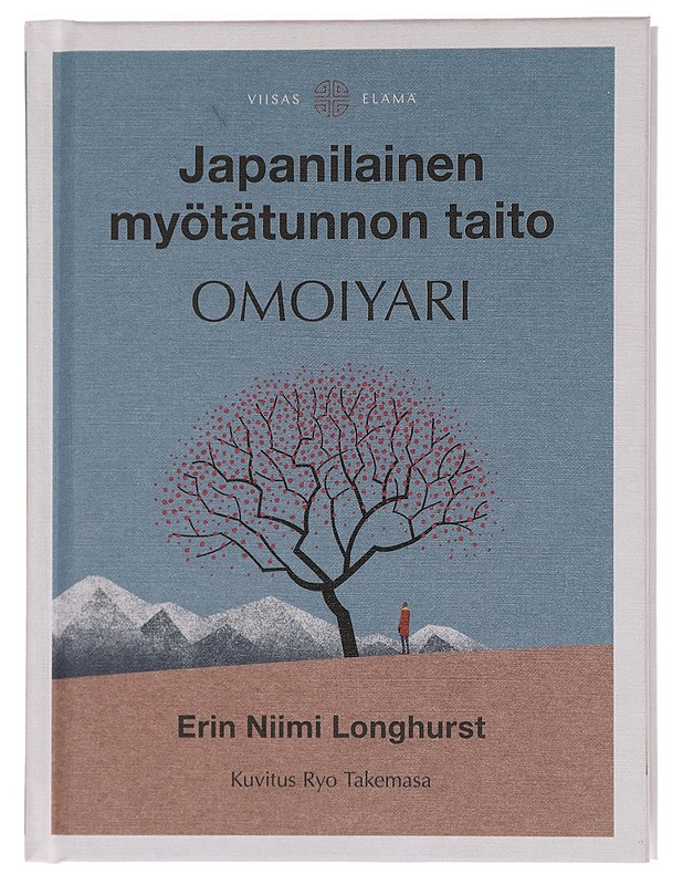 Japanilainen myötätunnon taito : omoiyari - Longhurst, Erin Niimi - Kirja lahjaksi - 10105456163 - 0