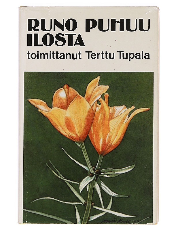 Runo puhuu ilosta - Tupala, Terttu - Romaanit ja novellit - 10105456189 - 0