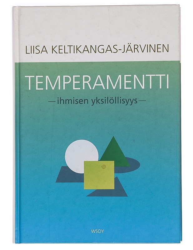 Temperamentti : ihmisen yksilöllisyys - Liisa Keltikangas-Järvinen - Hyvinvointikirjat - 10105456199 - 0