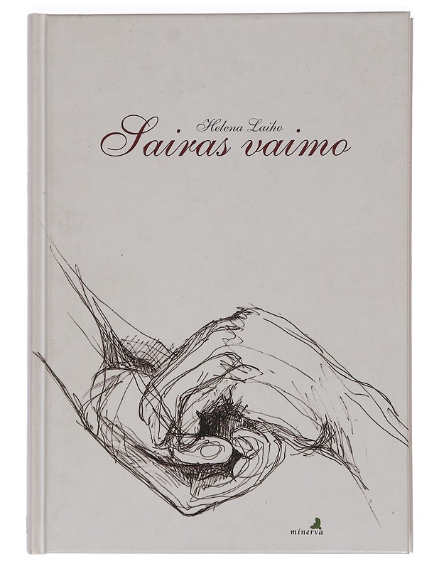 Sairas vaimo - Helena Laiho - Romaanit ja novellit - 10105456202 - 0