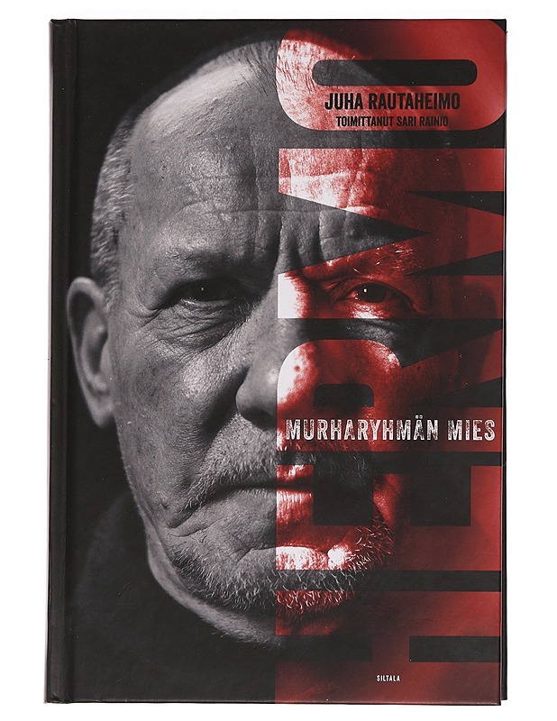 Hermo : murharyhmän mies - Rautaheimo, Juha - Elämäkerrat ja muistelmat - 10105456221 - 0