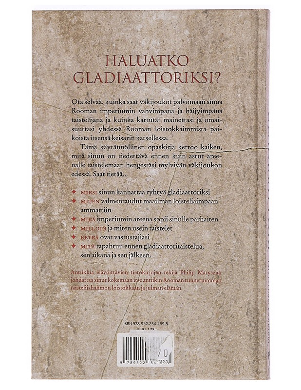 Gladiaattori : roomalaisen taistelijan käsikirja - Matyszak, Philip - Historiakirjat - 10105456347 - 1