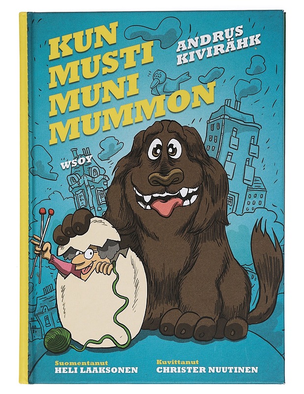 Kun Musti muni mummon - Kivirähk, Andrus - Lastenkirjat - 10105456395 - 0