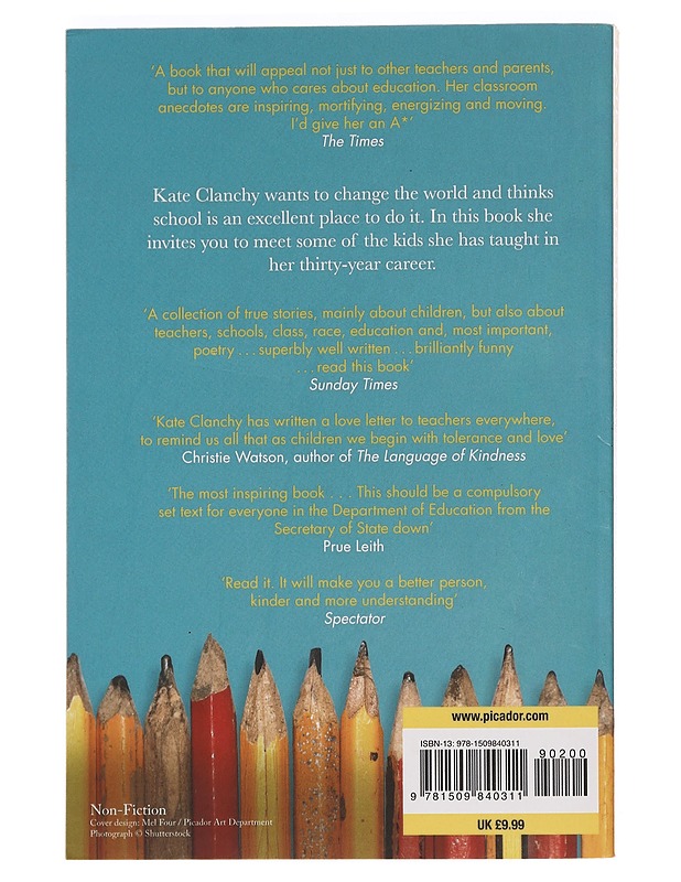 Some kids I taught and what they taught me - Kate Clanchy - Elämäkerrat ja muistelmat - 10105456407 - 1