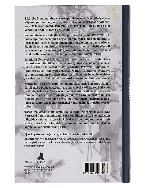 Kaukopartio-operaatio Petrovski Jam : legendaarinen sissi-isku vai sotarikos? - Irincheev, Bair - Historiakirjat - 10105456411 - 1