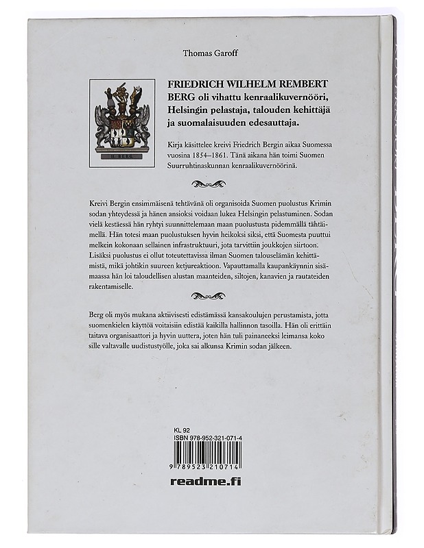 Kenraalikuvernööri Berg : suomalaisuuden synnyttäjä - Thomas Garoff - Elämäkerrat ja muistelmat - 10105456412 - 1