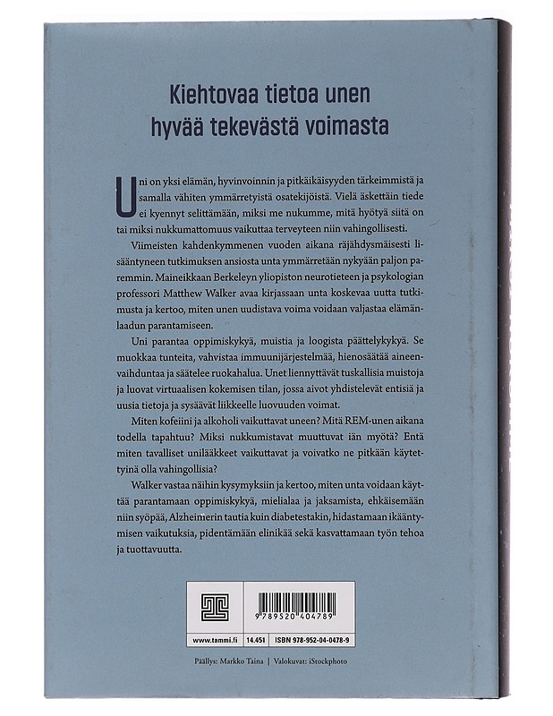 Miksi nukumme : unen voima - Walker, Matthew - Tietokirjat ja oppaat - 10105456430 - 1