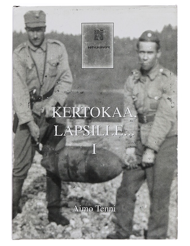 Kertokaa, lapsille.... 1 - Aimo Tenni - Elämäkerrat ja muistelmat - 10105456448 - 0