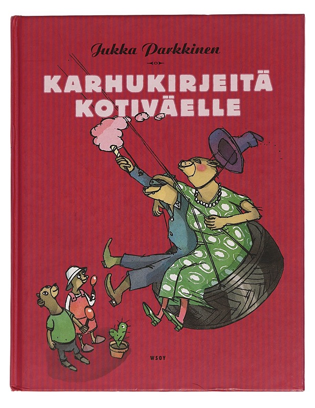 Karhukirjeitä kotiväelle - Parkkinen, Jukka - Lastenkirjat - 10105456454 - 0